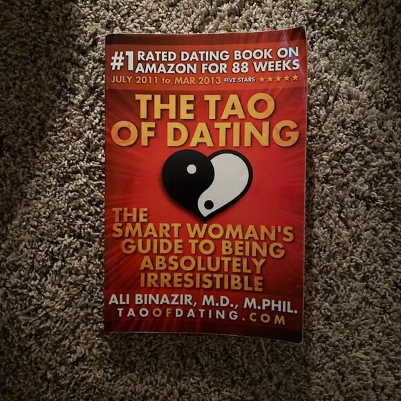 THE TAO OF DATING The Smart Woman’s Guide to Being Absolutely Irresistible - Picture 1 of 12